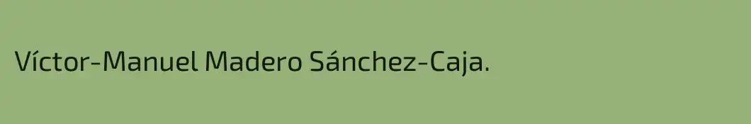 Víctor-Manuel Madero Sánchez-Caja. 